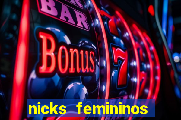 nicks femininos para jogos